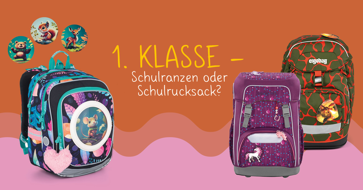 Schultasche für Erstklässler: Schulranzen oder Rucksack?